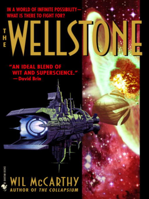 Title details for The Wellstone by Wil McCarthy - Available